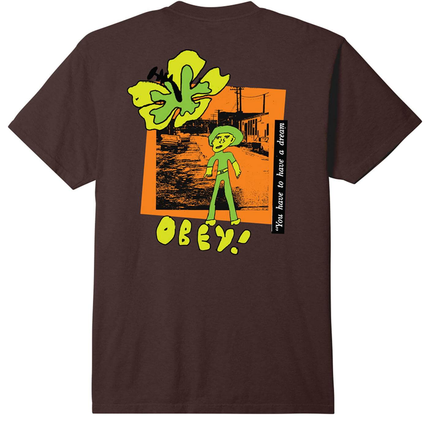 Obey You Have To Have A Dream T-Shirt - Java Brown