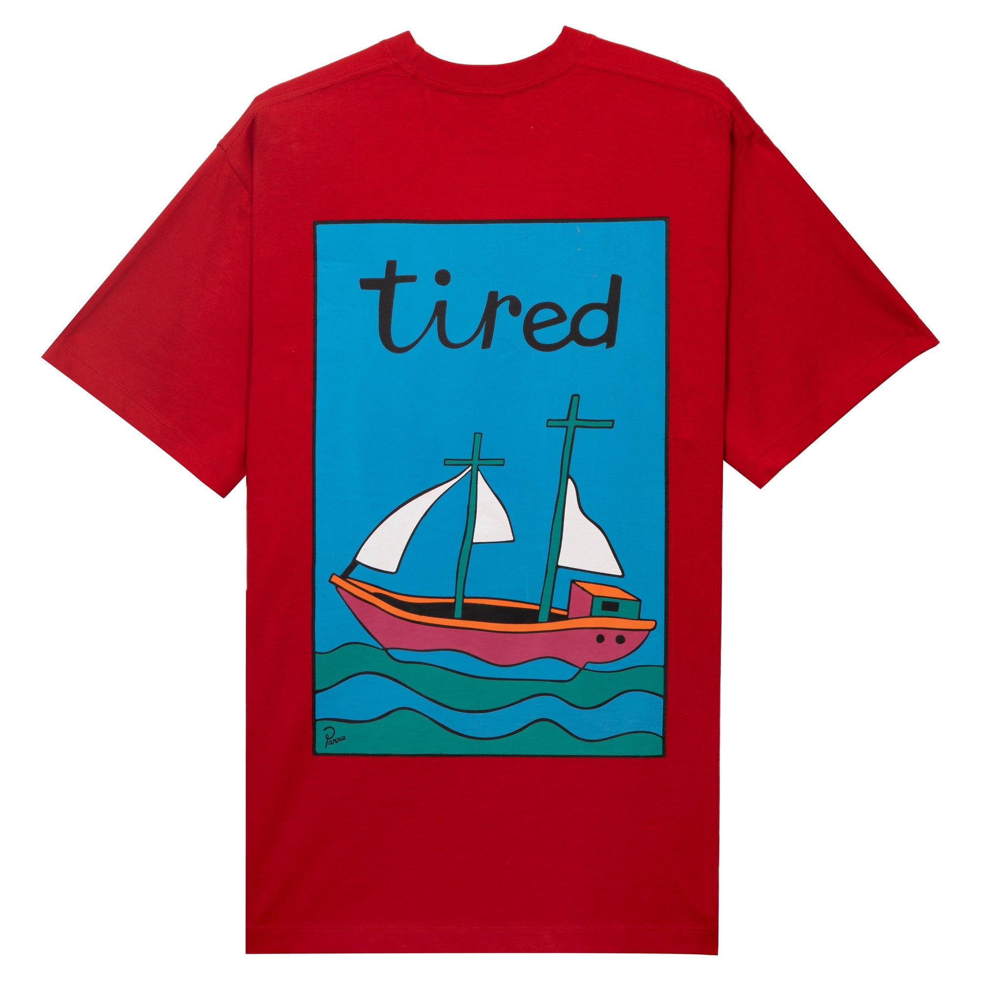 Tired The Ship Has Sailed T-Shirt - Red