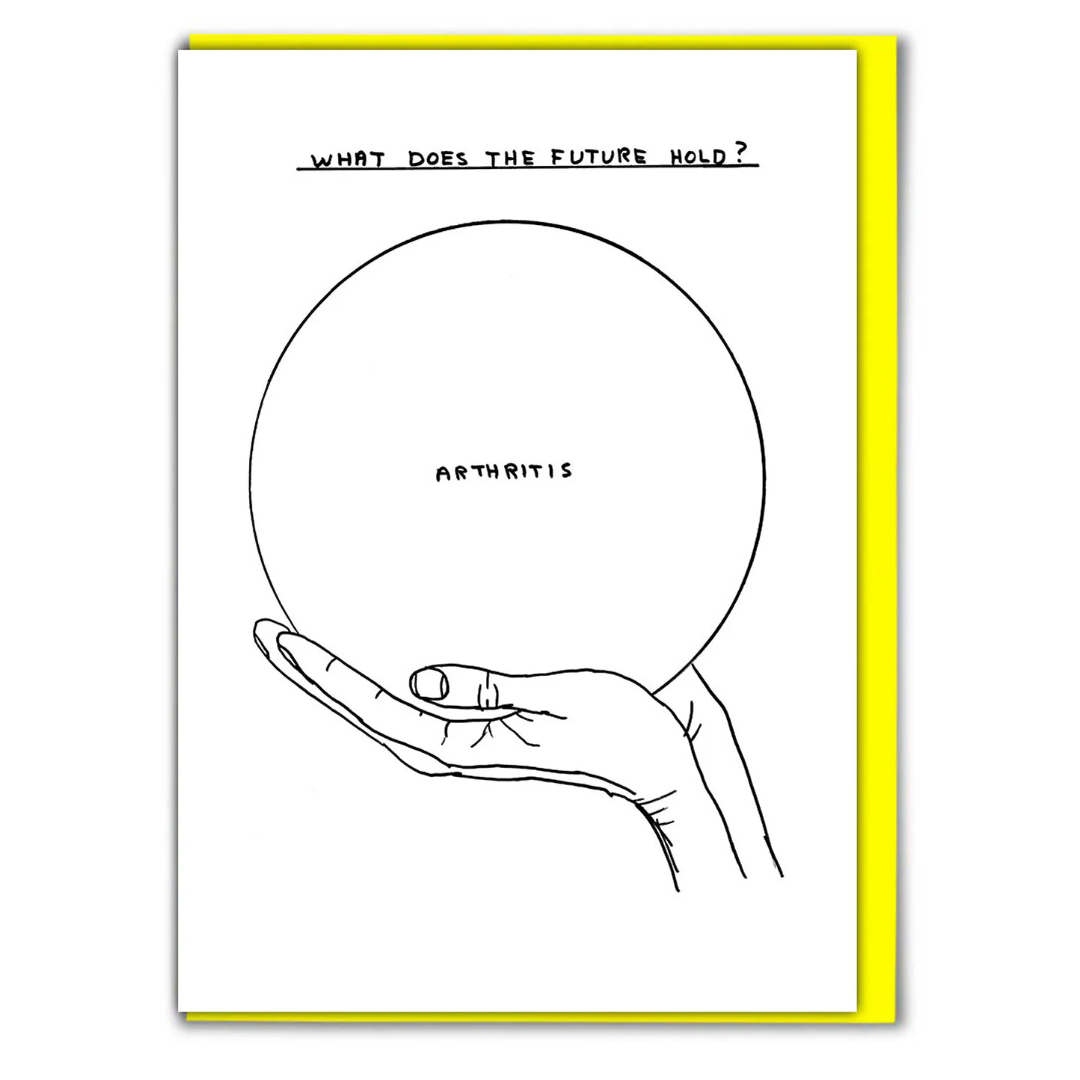 David Shrigley Cards - Arthritis